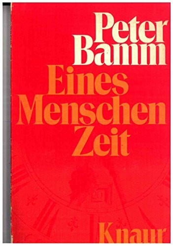 Bamm, Peter Eines Menschen Zeit