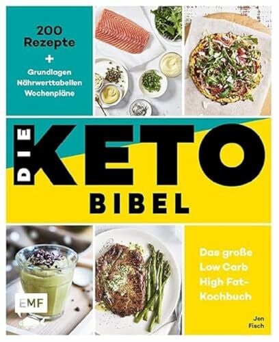 Theis-Passaro, Claudia Die Keto-Bibel - Das große Low Carb High Fat-Kochbuch: 200 Rezepte + Grundlagen + Nährwerttabellen + Wochenpläne