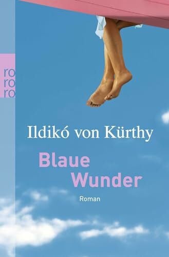 Kürthy, Ildikó von Blaue Wunder: Roman