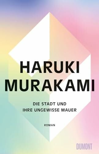 Gräfe, Ursula Die Stadt und ihre ungewisse Mauer: Roman