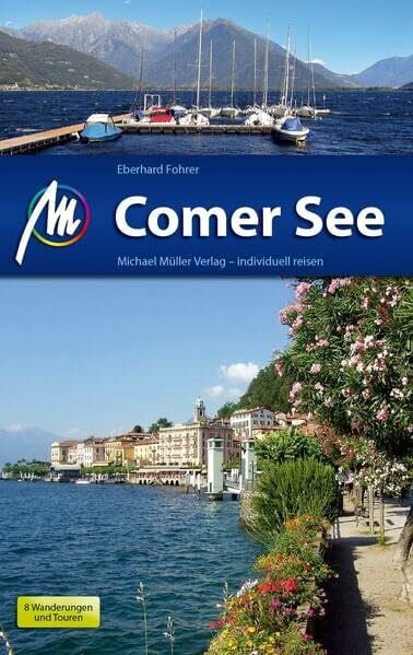 Fohrer, Eberhard Comer See: Reiseführer mit vielen praktischen Tipps.