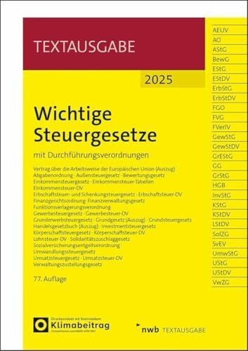 NWB Gesetzesredaktion Wichtige Steuergesetze: mit Durchführungsverordnungen (Textausgabe)