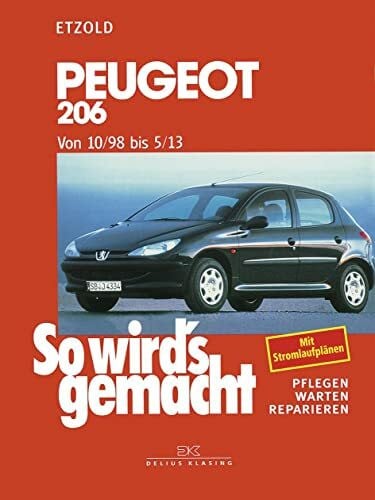 Etzold, Rüdiger Peugeot 206 von 10/98 bis 5/13: So wird's gemacht - Band 121