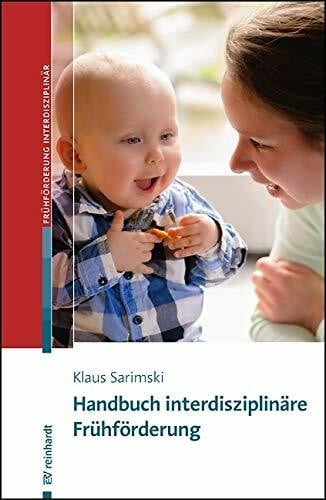 Sarimski, Klaus Handbuch interdisziplinäre Frühförderung (Beiträge zur Frühförderung interdisziplinär)