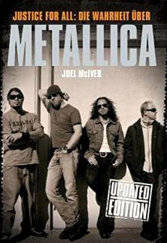 Joel McIver Justice for all - Die Wahrheit über Metallica (Bandbiografie): Buch, Biografie: Joel McIver