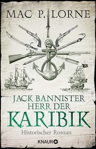 Lorne, Mac P. Jack Bannister - Herr der Karibik: Historischer Roman