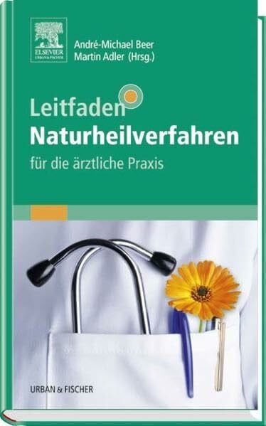 Beer, André-Michael Leitfaden Naturheilverfahren - für die ärztliche Praxis