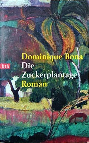 Bona, Dominique Die Zuckerplantage