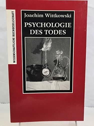 Wittkowski, Joachim WB-Forum, Bd.56, Psychologie des Todes