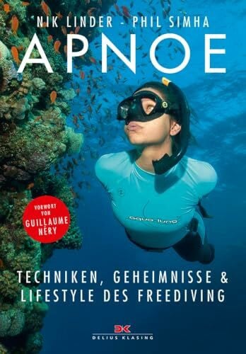 Simha, Phil Apnoe: Techniken, Geheimnisse und Lifestyle des Freediving