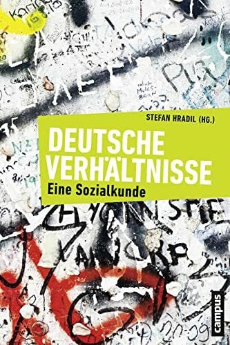 Schneider, Norbert F. Deutsche Verhältnisse: Eine Sozialkunde