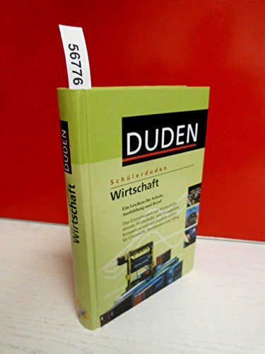 Bergmann, Martin (Duden) Schülerduden, Die Wirtschaft: Ein Lexikon für Schule, Ausbildung und Beruf