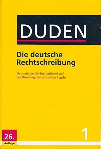 Dudenredaktion Duden - Die deutsche Rechtschreibung: Das umfassende Standardwerk auf der Grundlage der aktuellen amtlichen Regeln (Buch, App & Software) (Duden - Deutsche Sprache in 12 Bänden)