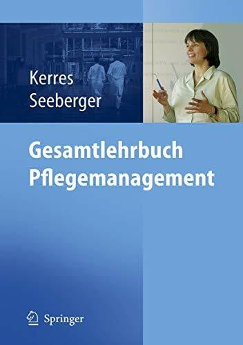 Kerres, Andrea Gesamtlehrbuch Pflegemanagement