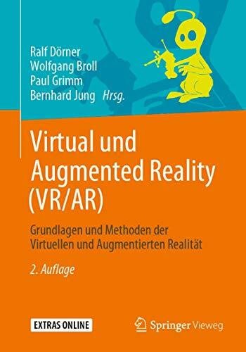 Dörner, Ralf Virtual und Augmented Reality (VR/AR): Grundlagen und Methoden der Virtuellen und Augmentierten Realität