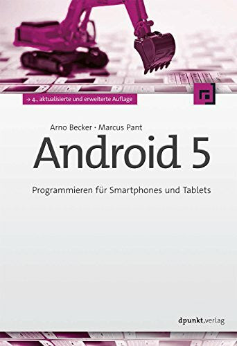Pant, Marcus Android 5: Programmieren für Smartphones und Tablets