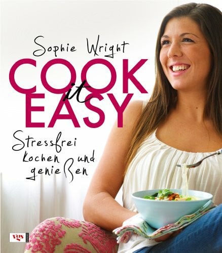Heygate, Catherine Cook it easy: Stressfrei kochen und genießen