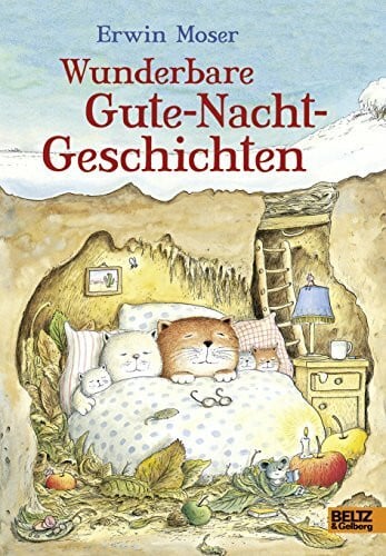Moser, Erwin Erwin Moser. Wunderbare Gute-Nacht-Geschichten