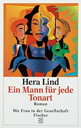 Lind, Hera Ein Mann für jede Tonart: Roman