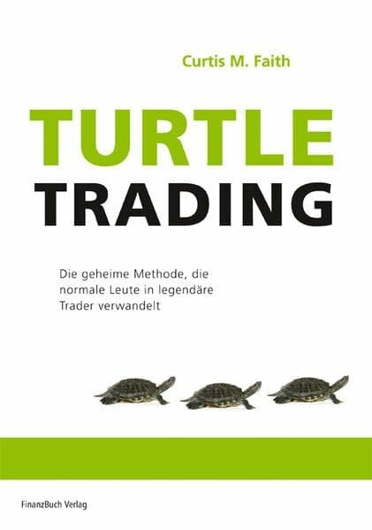 Faith, Curtis Die Strategien der Turtle Trader
