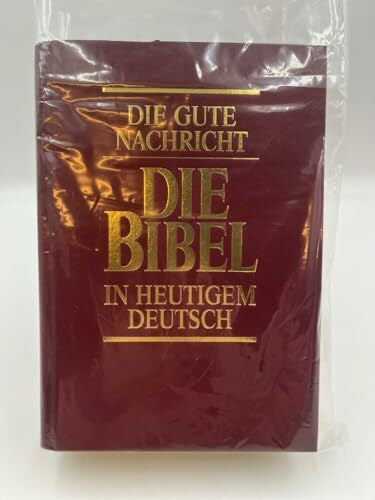 Deutsche Bibelgesellschaft Stuttgart u.a. Die Bibel in heutigem Deutsch. Die Gute Nachricht des Alten und Neuen Testaments mit den Spätschriften des Alten Testaments (Deuterokanonische Schriften/Apokryphen). Blaue Ausgabe