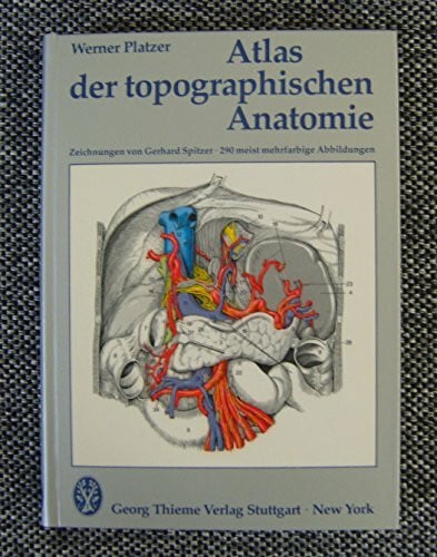 Platzer, Werner Atlas der topographischen Anatomie