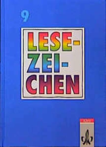 Wittenberg, Hildegard Lesezeichen - Allgemeine Ausgabe für Gymnasien und Realschulen - Neubearbeitung: Lesezeichen, Lesebuch für Gymnasien und Realschulen, neue Rechtschreibung, 9. Schuljahr