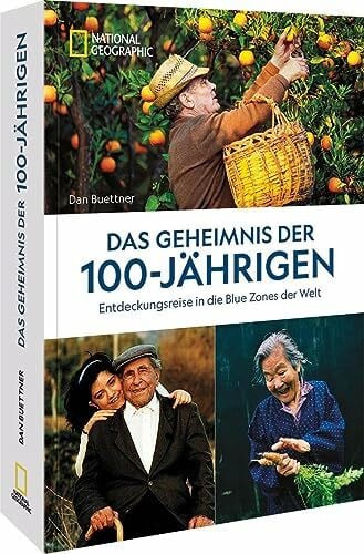 Ertl, Helmut Das Geheimnis der 100-Jährigen: Entdeckungsreise in die Blue Zones der Welt. Wie man es schafft gesund und länger zu leben.