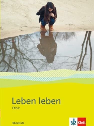 Leben leben Oberstufe: Schulbuch ab Klasse 10