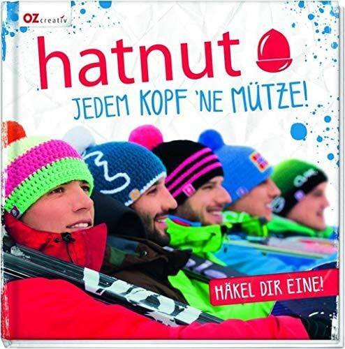 hatnut hatnut Jedem Kopf ne Mütze!: Häkel dir eine!
