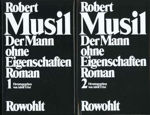 Frisé, Adolf Der Mann ohne Eigenschaften: Band 1: Erstes und Zweites Buch / Band 2: Aus dem Nachlaß