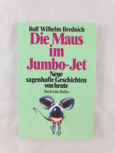 Hugo, Jan von Die Maus im Jumbo-Jet: Neue sagenhafte Geschichten von heute (Beck'sche Reihe)