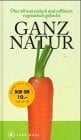 Ganz Natur
