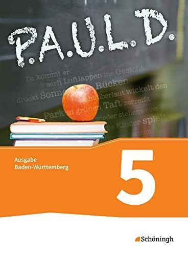 Fuchs, Michael P.A.U.L. D. - Persönliches Arbeits- und Lesebuch Deutsch - Für Gymnasien in Baden-Württemberg u.a.: Schulbuch 5
