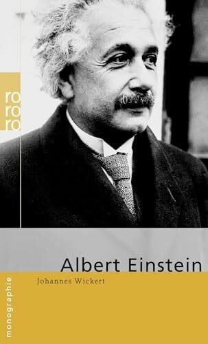 Wickert, Johannes Albert Einstein: Einstein, Albert