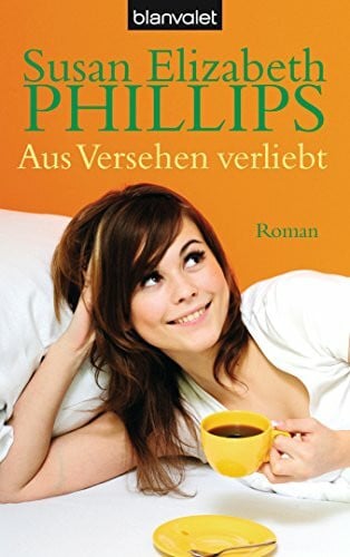 Phillips, Susan Elizabeth Aus Versehen verliebt (Die Wynette-Texas-Romane, Band 5)