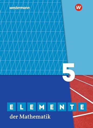 Lösche, Matthias Elemente der Mathematik SI - Ausgabe 2019 für Nordrhein-Westfalen G9: Schulbuch 5: Sekundarstufe 1 - Ausgabe 2019