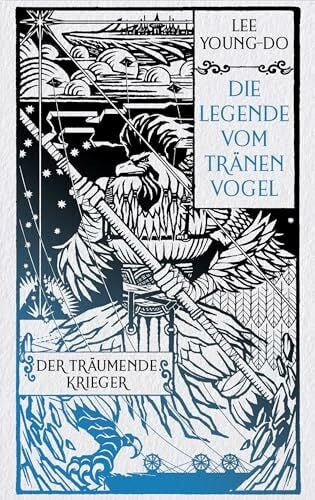 Haas, Philipp Der träumende Krieger – Die Legende vom Tränenvogel 2: Roman