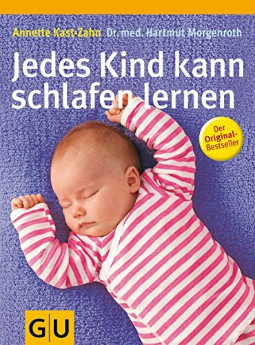 Kast-Zahn, Annette Jedes Kind kann schlafen lernen