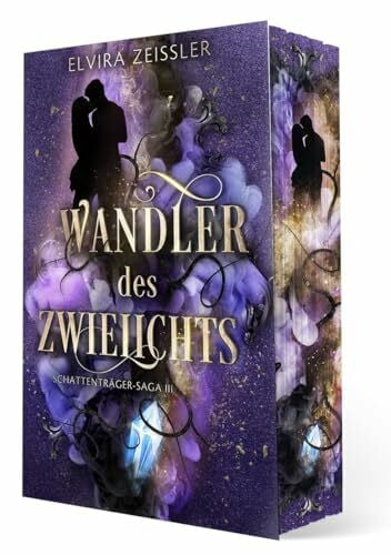 Zeißler, Elvira Wandler des Zwielichts: Mitreißende High Fantasy (Schattenträger-Saga 3/3) | Limitierte Auflage mit Farbschnitt