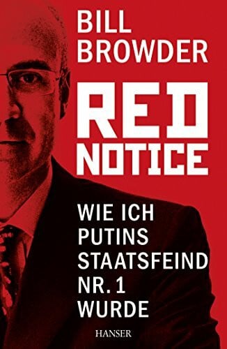 Schmid, Sigrid Red Notice: Wie ich Putins Staatsfeind Nr. 1 wurde