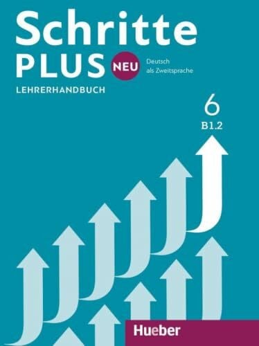 Klimaszyk, Petra Schritte plus Neu 6: Deutsch als Zweitsprache / Lehrerhandbuch