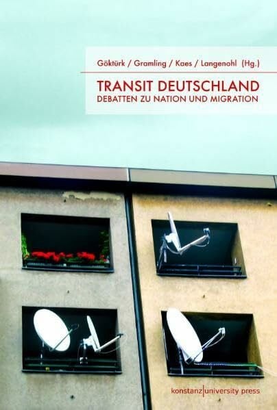 Langenohl, Andreas Transit Deutschland: Debatten zu Nation und Migration - Eine Dokumentation