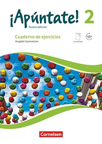 Kolacki, Heike ¡Apúntate! - Spanisch als 2. Fremdsprache - Ausgabe 2016 - Band 2: Gymnasium - Cuaderno de ejercicios - Mit eingelegtem Förderheft und Audios online