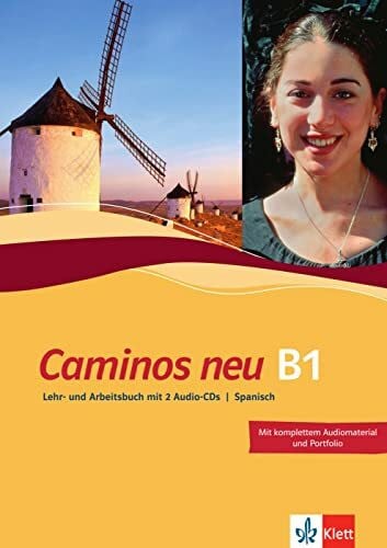 Häuptle-Barceló, Marianne Caminos neu B1: Spanisch. Kurs- und Übungsbuch mit Audio-CD