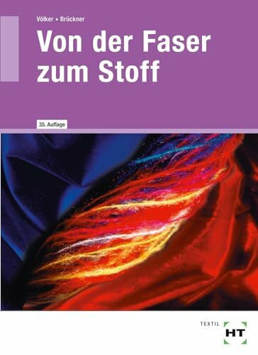 Katrin Brückner Von der Faser zum Stoff: Textile Werkstoff- und Warenkunde