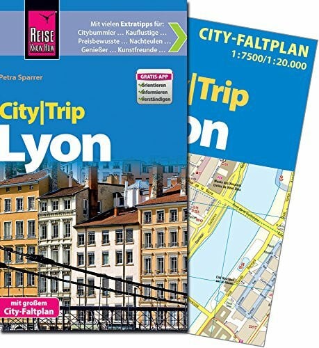 Sparrer, Petra Reise Know-How CityTrip Lyon: Reiseführer mit Faltplan und kostenloser Web-App