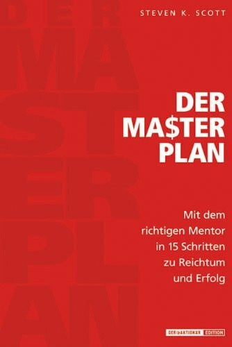 Neumüller, Egbert Der Masterplan: Mit dem richtigen Mentor in 15 Schritten zu Reichtum und Erfolg
