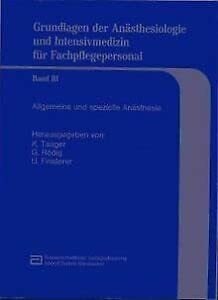 Finsterer, Udilo Grundlagen der Anästhesiologie und Intensivmedizin für Fachpflegepersonal: Allgemeine und spezielle Anästhesie