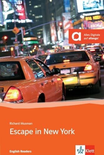 Musman, Richard Escape in New York: Englische Lektüre für das 3. Lernjahr. Mit Annotationen (Klett English Readers)